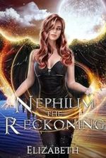 Nephilim the Reckoning (Wrath of the Fallen Book 3)